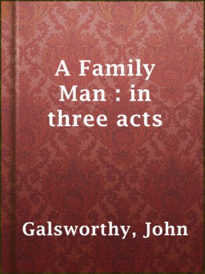 cover image of A Family Man : in three acts